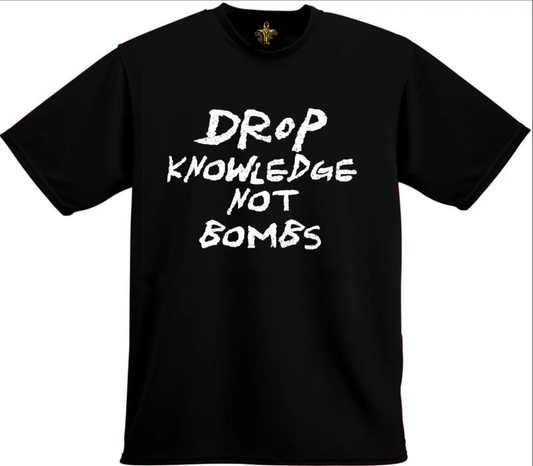 Drop Knowledge Not Bombs